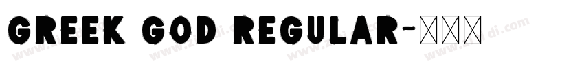 Greek God Regular字体转换